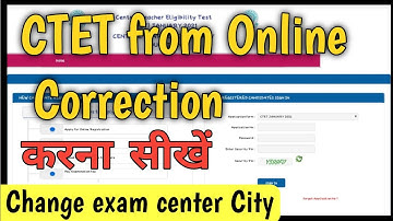 CTET form correction ।। CTET cange Exam center  how to correction CTET 2020 Farm