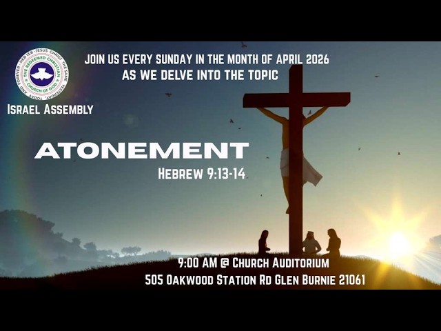 Sunday Service April 12th 2026 (Atonement)