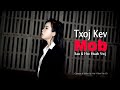 Txoj Kev Mob By Huab Vwj