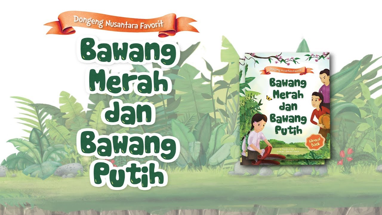 Story Of Bawang Merah And Bawang Putih Podcast Audio Storytelling Folklore From Indonesia Youtube