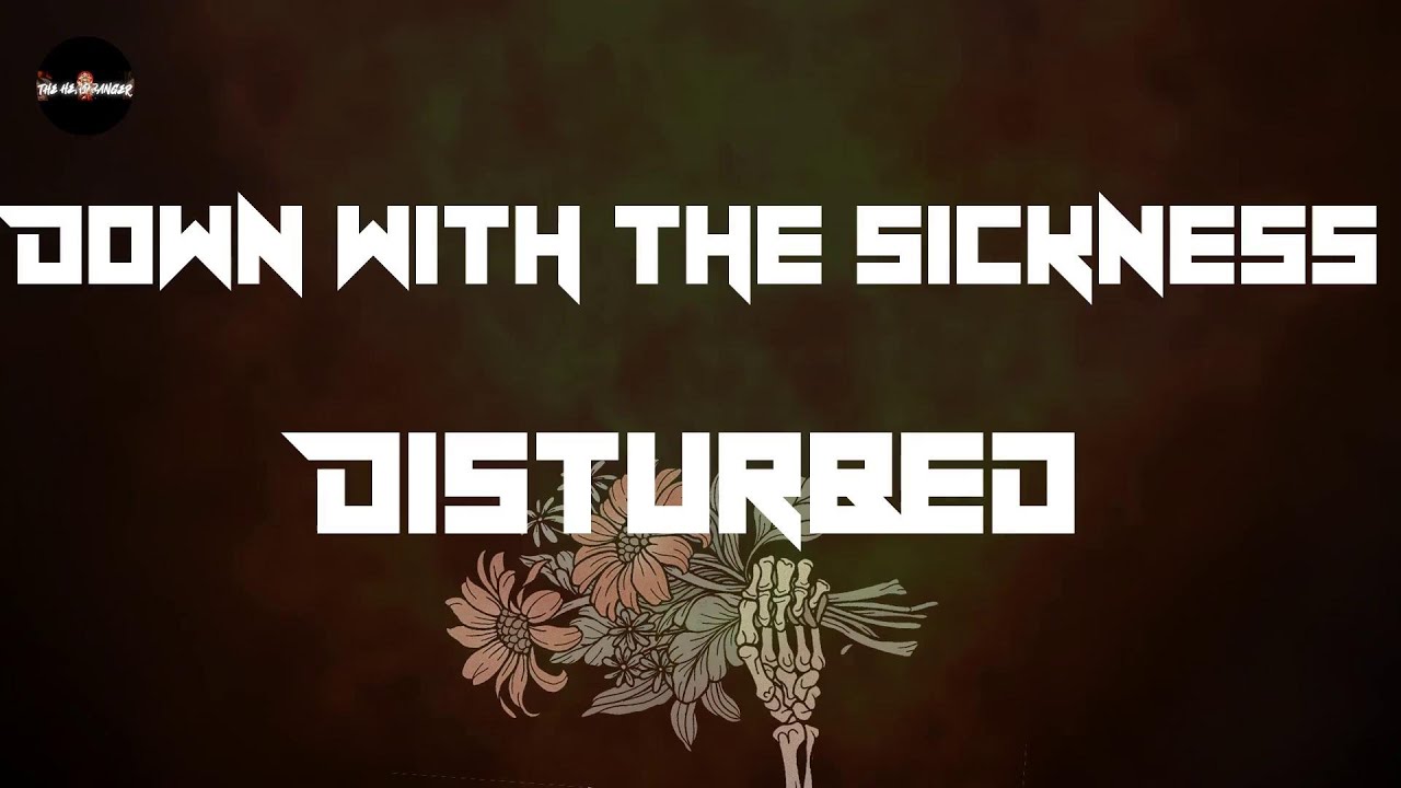 Disturbed Down With The Sickness Lyrics Deutsch Disturbed - Down with the Sickness (Lyrics) - YouTube
