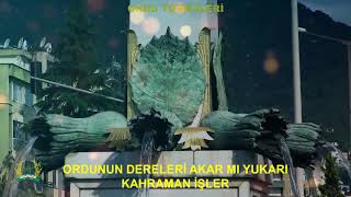 Ordunun Dereleri̇ Akar Mi Yukari Kahraman İşler
