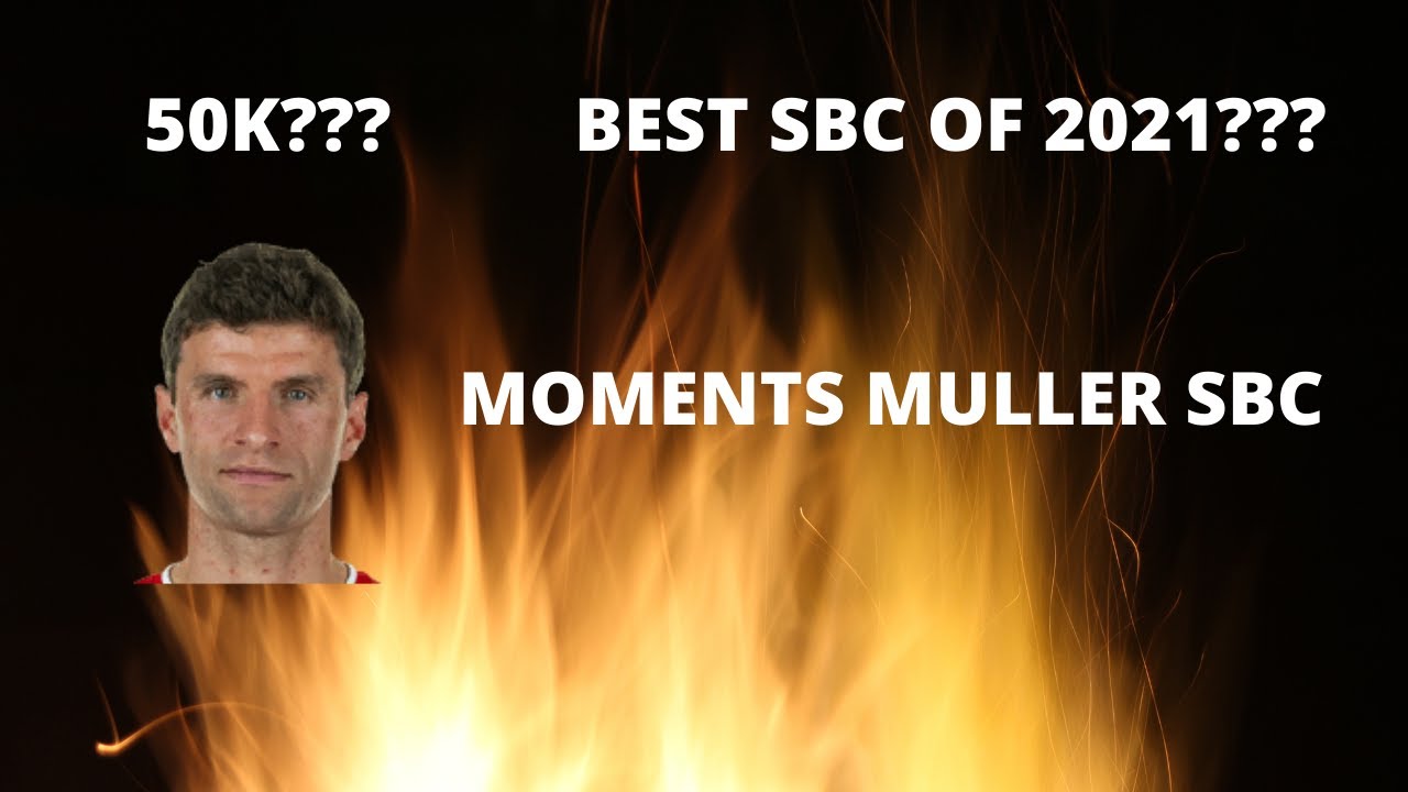 IS MOMENTS MULLER THE BEST SBC OF 2021? FIFA 21 ULTIMATE TEAM