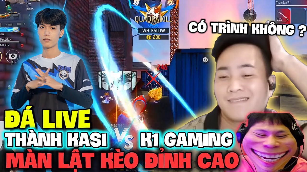KSLOW Đá Live “ THÀNH KASI VÀ K1 GAMING Đòi Chốt 4 - 0 “ Màn Lật Kèo Đẳng Cấp !