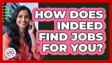How Does Indeed Find Jobs For You? - Job Success Network