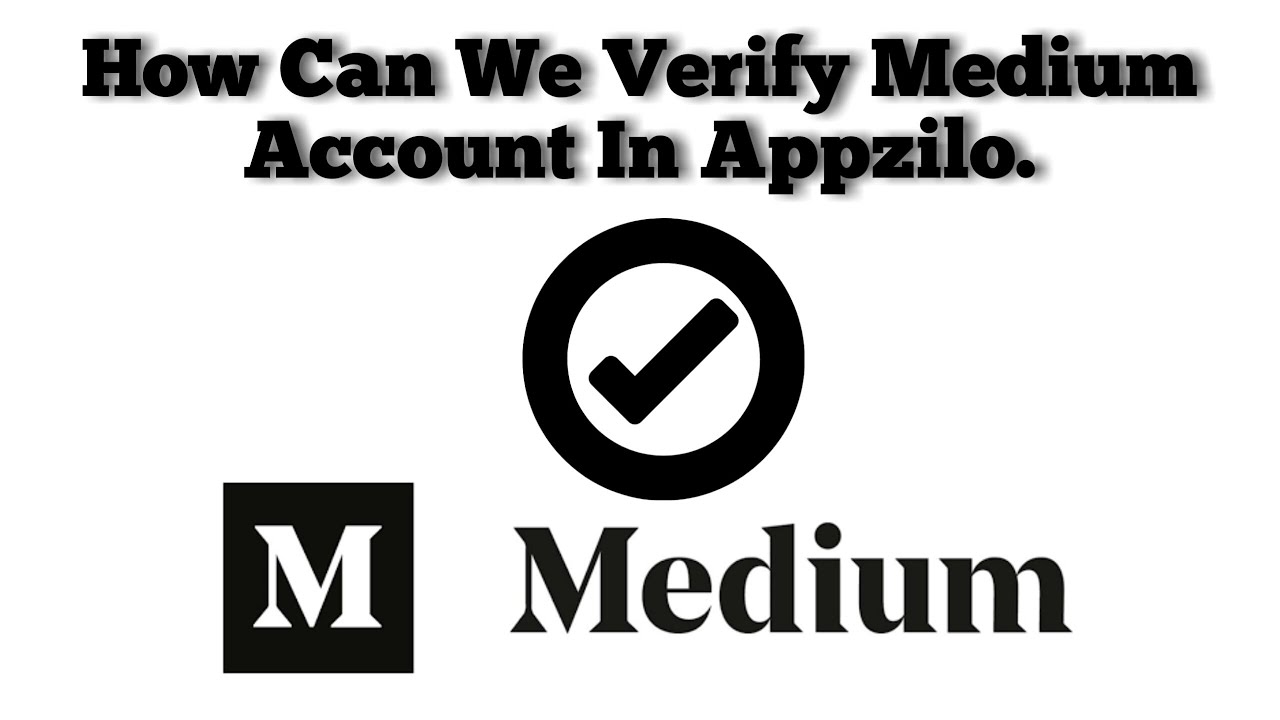 How Can We Verify Medium Account In Appzilo |Global Records|