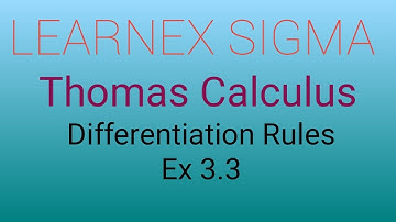 Differentiation Rules || Thomas Calculus|| EX 3.3|| Power Rule, Sum or difference of function rules