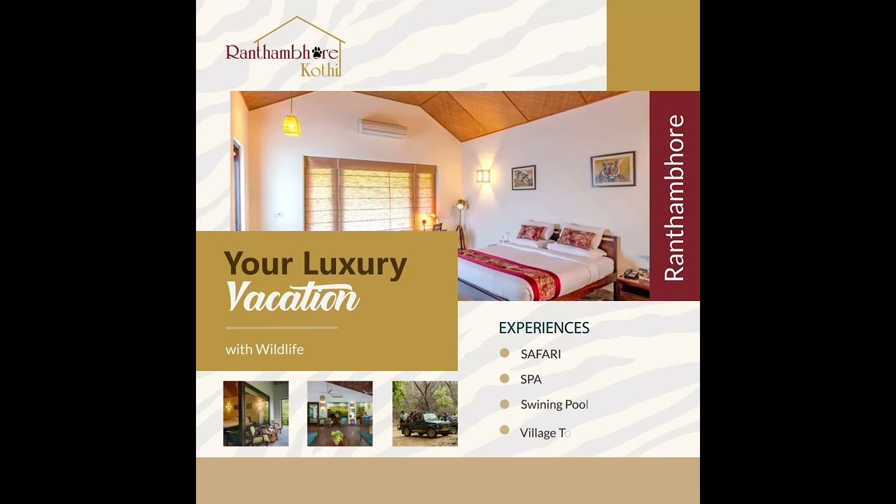 Visualize Your Dream Vacation! Let us go to Rajasthan | Ranthambhore Kothi Visualize Your Dream Vacation! Let us go to Rajasthan | Ranthambhore Kothi