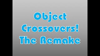 Object Crossovers The Remake My New Camp 6365