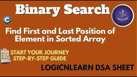 Solving LogicNLearn DSA Sheet | Binary Search | Find First and Last Position of Element  | C++