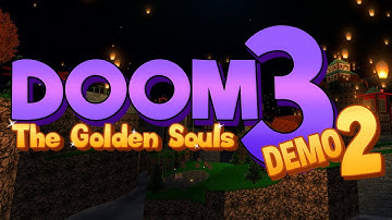 Doom: The Golden Souls 3 - Demo 2 Release Trailer