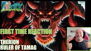 Therion - Ruler of Tamag - (Reaction!) - Epic Song, Beautiful Chorus!