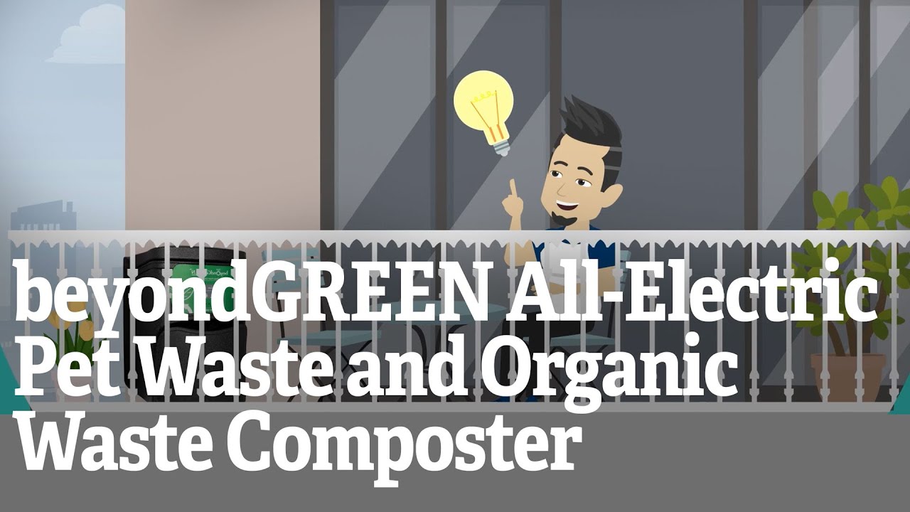 How to Compost Pet Waste With beyondGREEN's AllElectric Pet Waste and