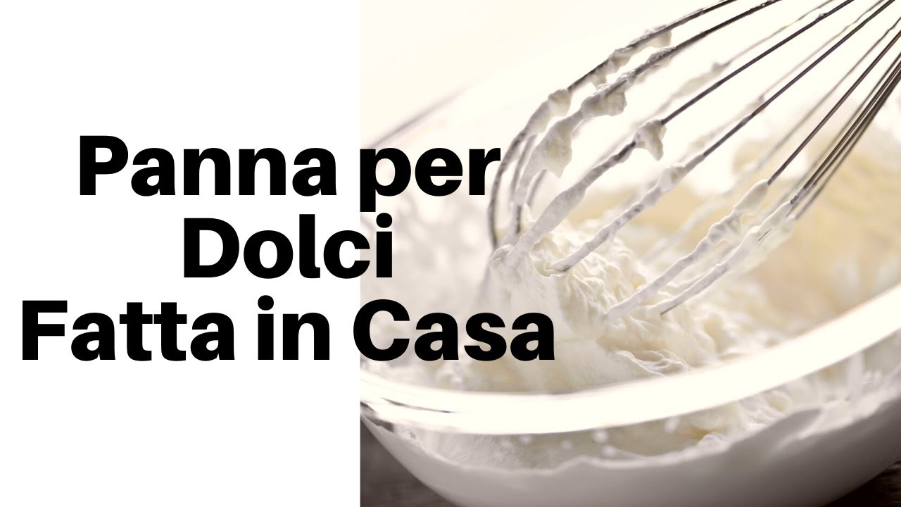 PANNA PER DOLCI FATTA IN CASA