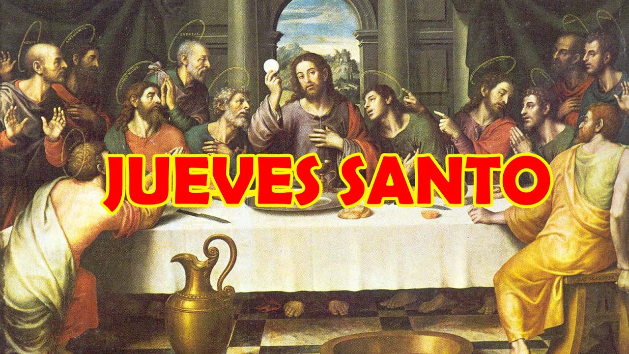 Que se celebra el Jueves Santo 2018 en la Semana Santa YouTube