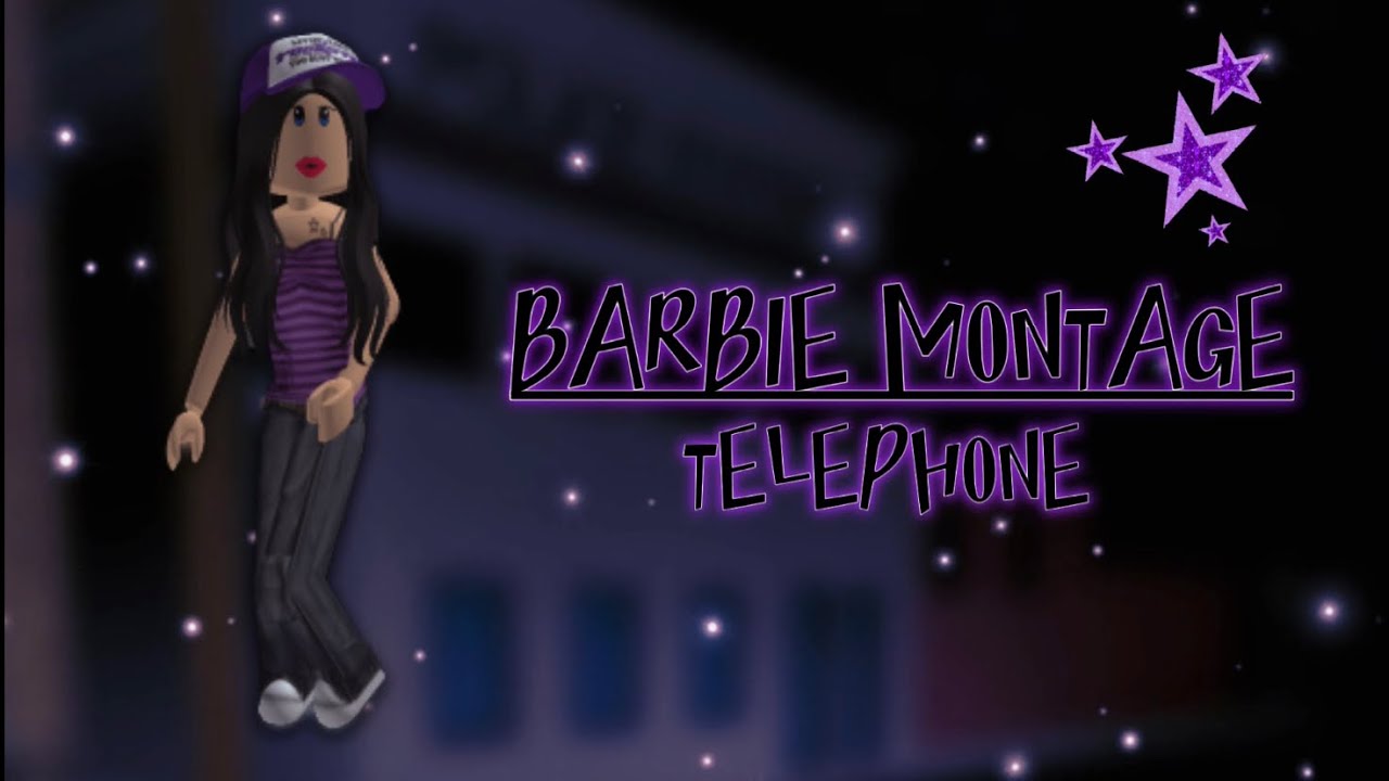 Barbie Montage - Roblox Dahood