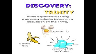 Discovery Trinity Bible Lesson | Three Experiments using Everyday Objects | Grades 4-8