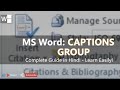 Ms word me captions Group ka Full video bs ak hi video me