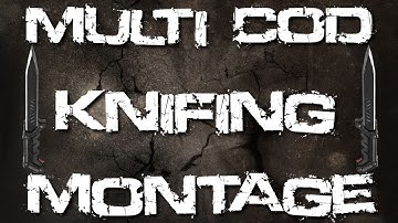 Multi Cod Knifing Montage | Resurrected | KnifeReligion | Community Montages