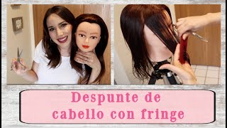 Despunte de cabello con fringe/How to trim hair with layers in the front