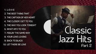 Classic Jazz Hits   Best Jazz Music of All Time part2