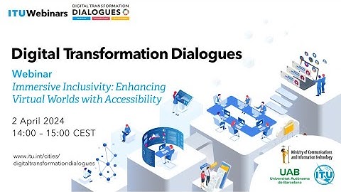 Webinar – Immersive Inclusivity: Enhancing Virtual Worlds with Accessibility (02 Apr 2024)