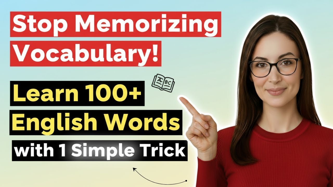 Master 100+ English Vocabulary with This Simple Trick | Stop Memorizing Vocabulary | Learn New Words