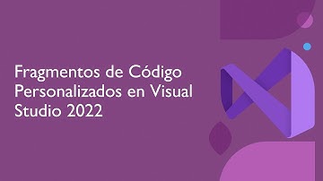 ¿Cómo hacer fragmentos de Código (Code Snippets) Personalizados? Visual Studio