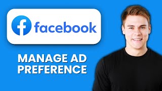 NEW! How to Manage Facebook Ad Preferences (2025) 🎯 | Control Ads You See & Improve Your Experience