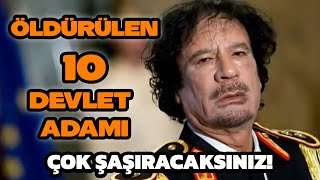 Öldürülen 10 Devlet Adamı Çok Şaşıracaksınız