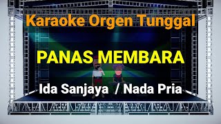 PANAS MEMBARA - IDA SANJAYA / NADA PRIA / KARAOKE ORGEN TUNGGAL