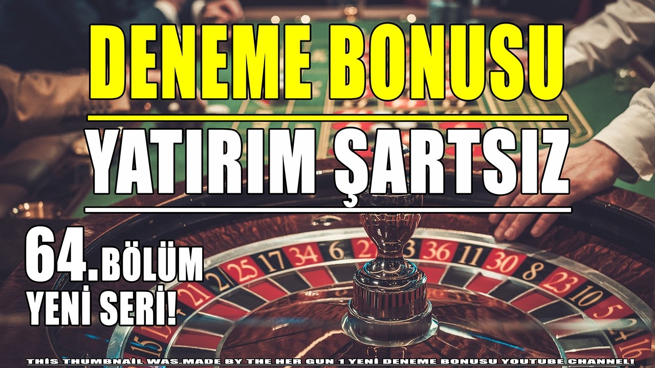 Deneme Bonusu Veren Bahis Siteleri 64