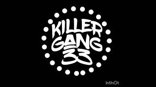 Killer Gang 33 _Mavinga _(Prod Samuel Beats)