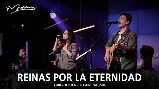 Reinas Por la Eternidad - Su Presencia (Forever Reign - Hillsong Worship) - Español chords