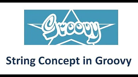 Groovy Tutorial - String concept  in Groovy