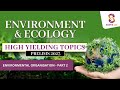 Environment & Ecology- Organisations | Part-2 | High Yielding Series | UPSC CSE Prelims 2023