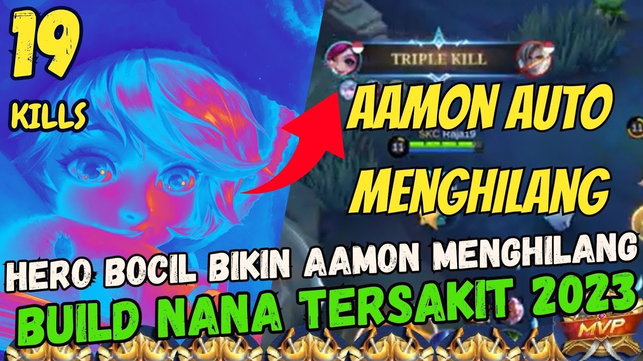 19 Kills!! Nana One Shot Build |Super Hard Carry Nana MVP 13.2 Points!! - Build Top 1 Global ~ MLBB