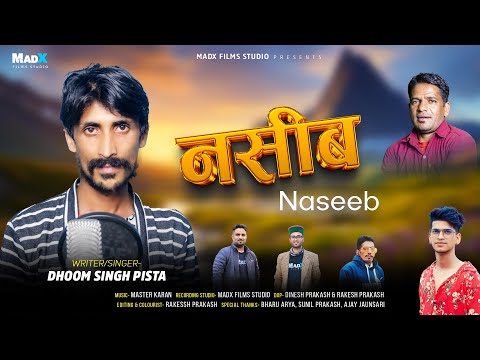 NASEEB | Dhoom Singh Pista | Bharu Arya, Master Karan, Dinesh Prakash, Rakesh Prakash | MadX Films