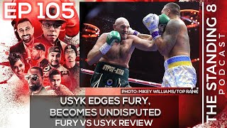 EP 105 - Usyk Edges Fury, Becomes Undisputed | Spence vs Fundora in October? | Ryan Garcia B-Sample