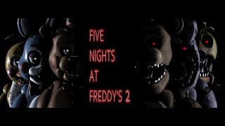 Five Nights at Freddy's 2 ! Пройдена1-5 ночей! инди хоррор !