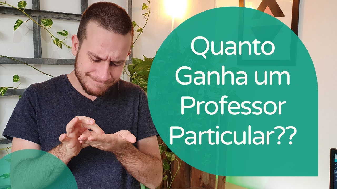 Quanto Ganha um Professor Particular? - YouTube