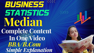 Business Statistics|Median|Compete Content|In One Video|BBA/B.Com| #businessstatistics