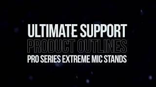 Ultimate Support Product Outlines - Pro Series Extreme Microphone Stands