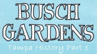 Busch Gardens Tampa History Part 1: Introduction 1959-1966