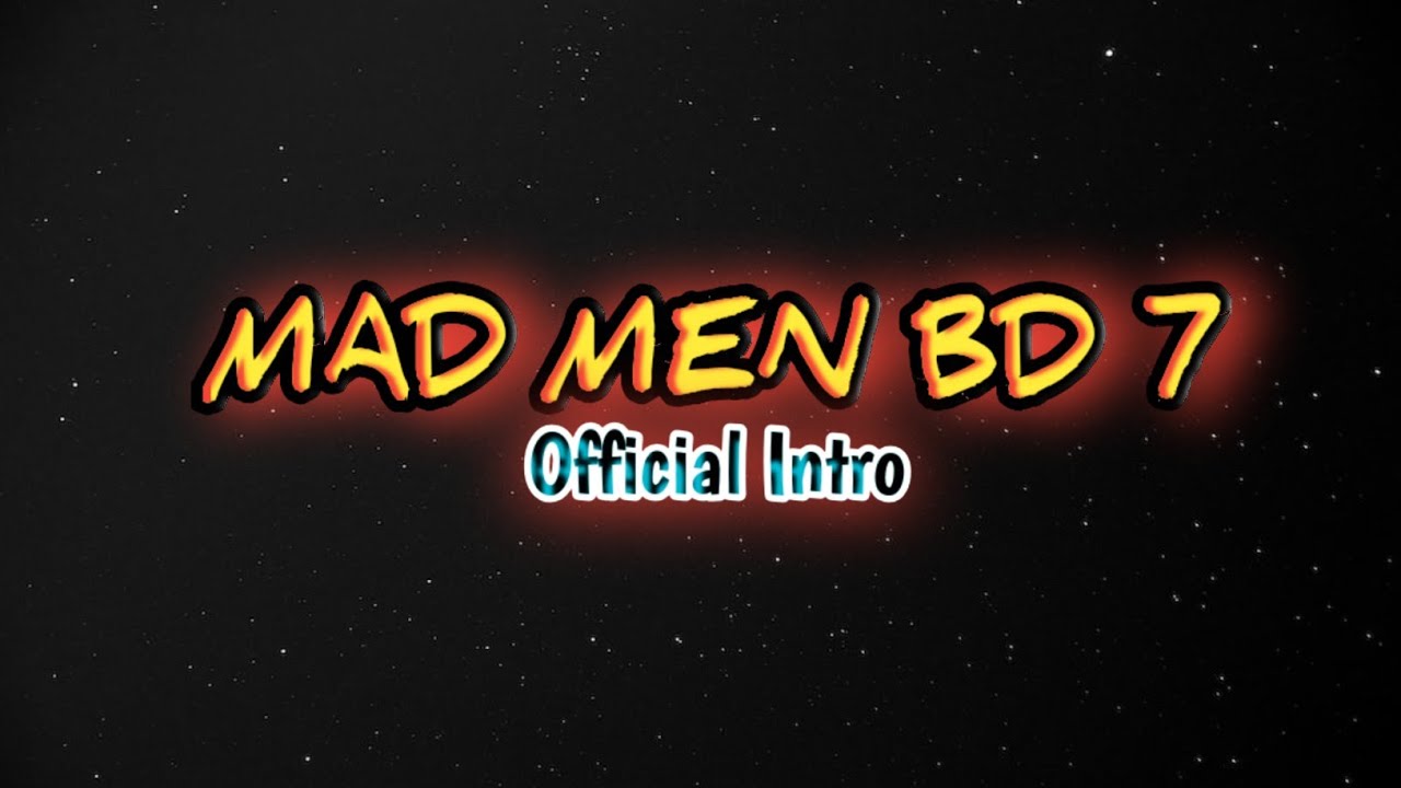 MAD MEN BD 7 Official Intro || Intro || MAD MEN BD 7