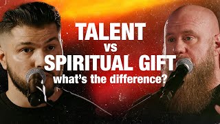 Natural Talent VS Spiritual Gift: What is the Difference?