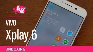 Vivo Xplay 6 Unboxing: The Best of the Two Worlds? [4K]