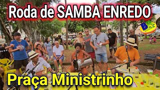 Roda de SAMBA ENREDO Na Praça do Ministrinho 15/12/2024