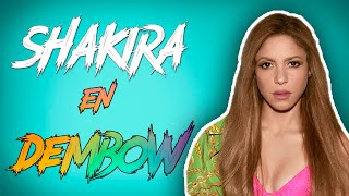 Shakira en Dembow 😲