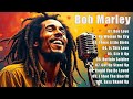 The Best Of Bob Marley Bob Marley Greatest Hits Full Album Best Of The Best Bob Marley Reggae 